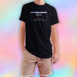 2020 Error T Shirt