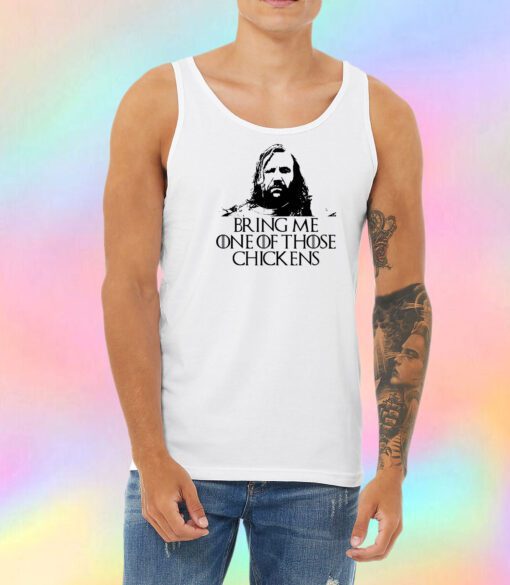 Bring Me on those Chickens Unisex Tank Top