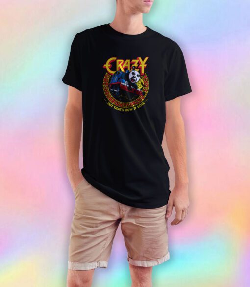 CRAZY TRAIN T Shirt