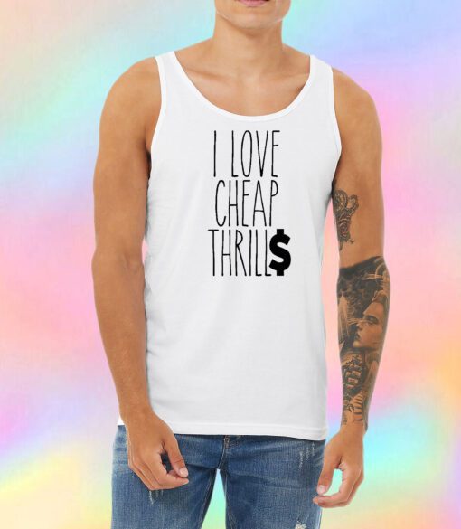 Cheap Thrills Unisex Tank Top