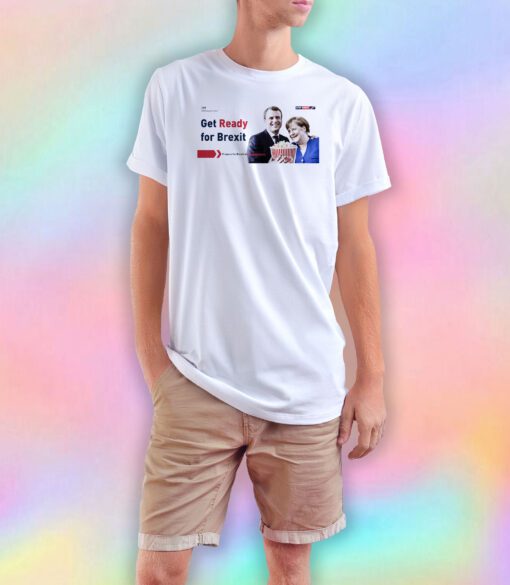 Get Ready For Brexit Spoof Macron Merkel Popcorn Time T Shirt