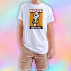 HOBBES FOR PRESIDENT T Shirt