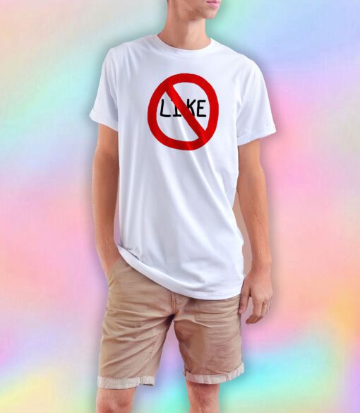 I Do Not Like T Shirt