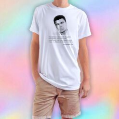 Muhammad Ali Quote T Shirt