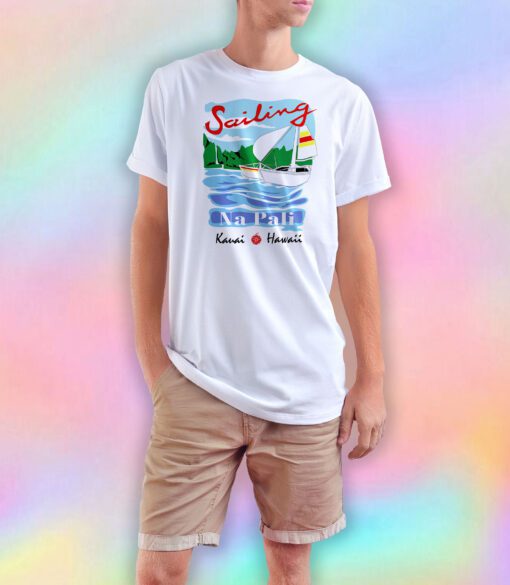 Sailing Na Pali Hawaii T Shirt