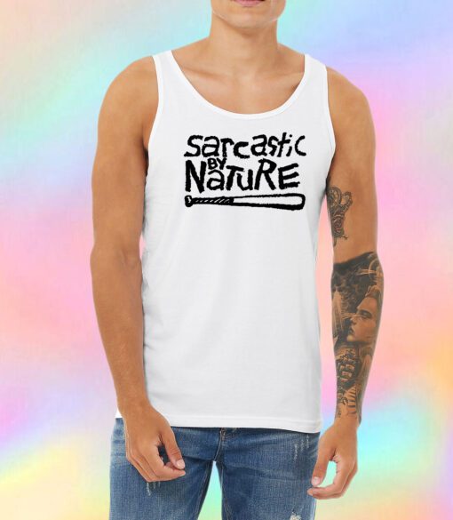 Sarcastic By Nature Unisex Tank Top