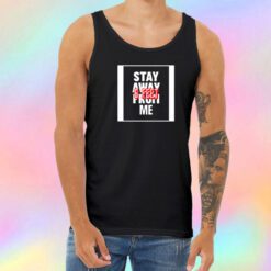 Stay Away Unisex Tank Top