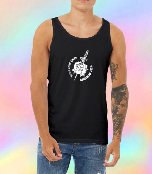 Those Good Times Best Memories Unisex Tank Top