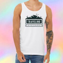 Traveling Unisex Tank Top