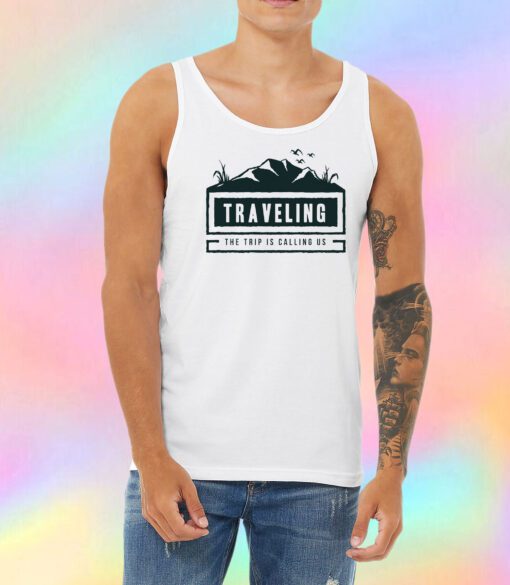 Traveling Unisex Tank Top