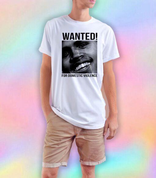 Wanted Chris Brown Frank Ocean Domestic Violence T Shirt