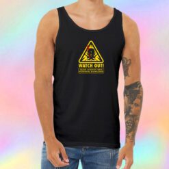 Watch out Unisex Tank Top