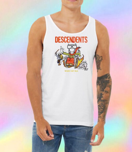 When I Get Old Descendents Unisex Tank Top