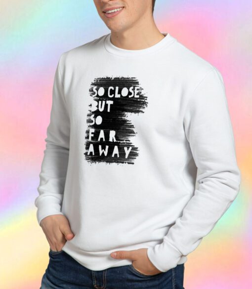 5SOS Beside You Sweatshirt