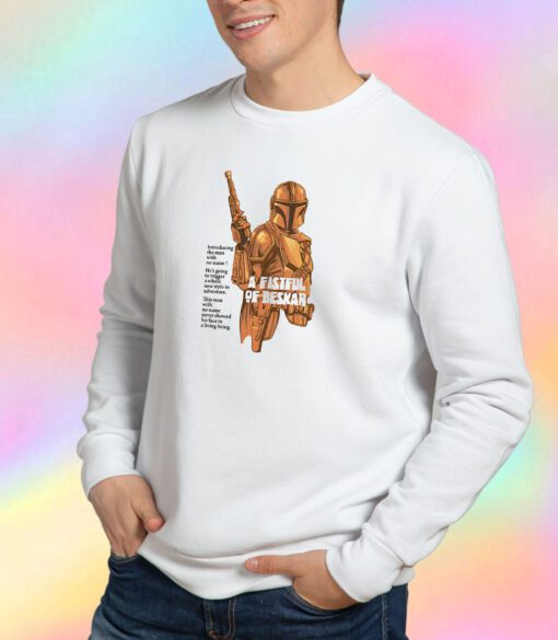 A fistful of beskar Sweatshirt