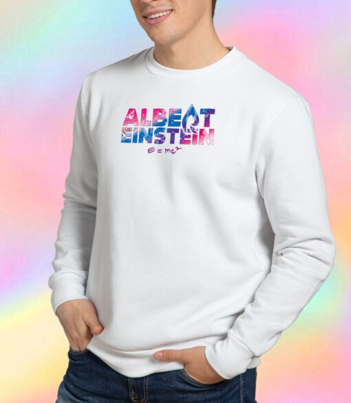 Albert Einstein Sweatshirt