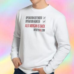 Alex Morgan Is Back Sweatshirt