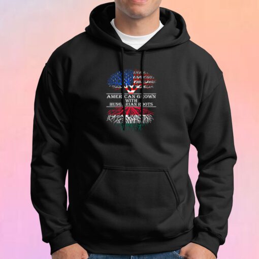 American Grown With Hungarian Roots Hoodie