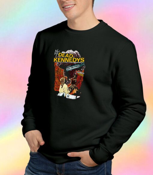 Any Dead Kennedys Fan Punk Rock Music Sweatshirt