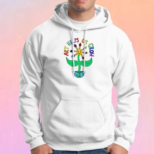 Art Helps Us Grow Hoodie