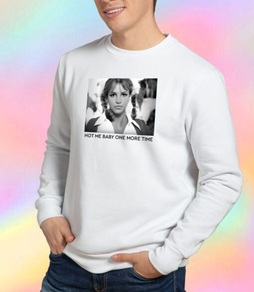 Baby One More Time Britney Spears Sweatshirt