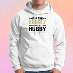 Bachelorette Party Pop The Bubbly Bride Wedding Hoodie