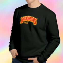 Backwoods Always True Sweatshirt