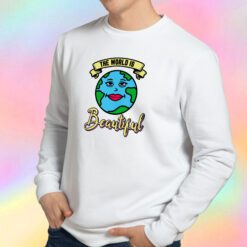 Beautiful World Sweatshirt