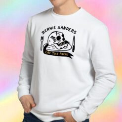 Bernie Sanders Eat The Rich Sweatshirt