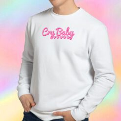 Cry Baby Pink Sweatshirt