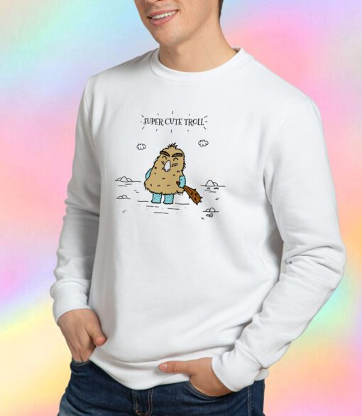 Cute Troll Sweatshirt