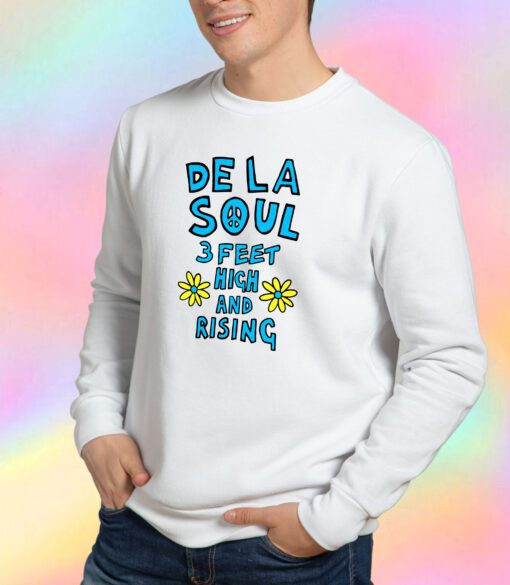 De La Soul 3 Feet High And Rising Sweatshirt