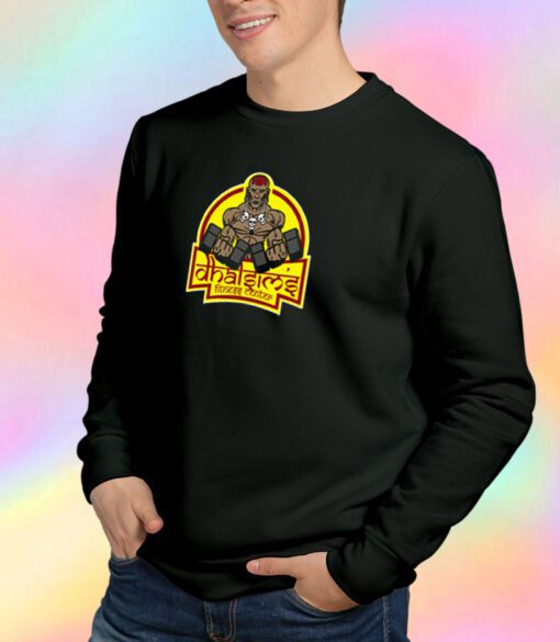 Dhalsims fitness center Sweatshirt