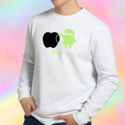 Droid ANDROID fix APPLE Sweatshirt