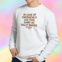 Emergency Toilet Paper Sweatshirt