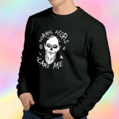 Evan Peters Normal People Scare Me Sweatshirt