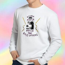 Fiona Apple Fetch The Bolt Cutters Sweatshirt