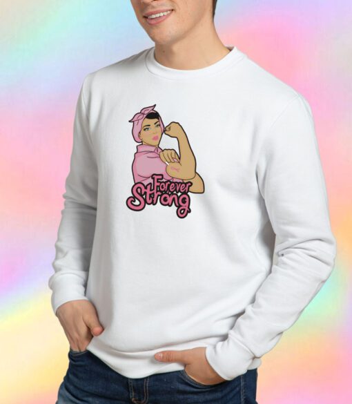 Forever Strong Against Breast Cancer Sweatshirt