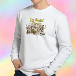 Funny Too Many Tooks Family Sweatshirt