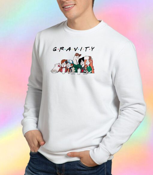 Gravity friends Sweatshirt