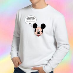 Mickey Mouse Just Ask Me Sweatshirt