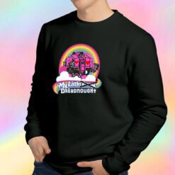 My Little Dreadnought Sweatshirt