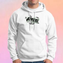 asking alexandria shirt Hoodie