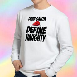 define naughty Sweatshirt