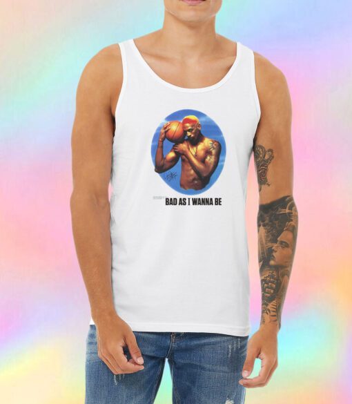 Bad As I Wanna Be Vintage Dennis Rodman Tank Top