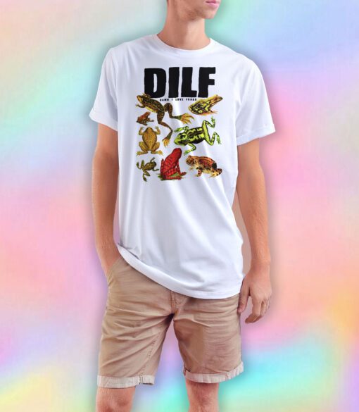 Dilf damn i love frogs T Shirt