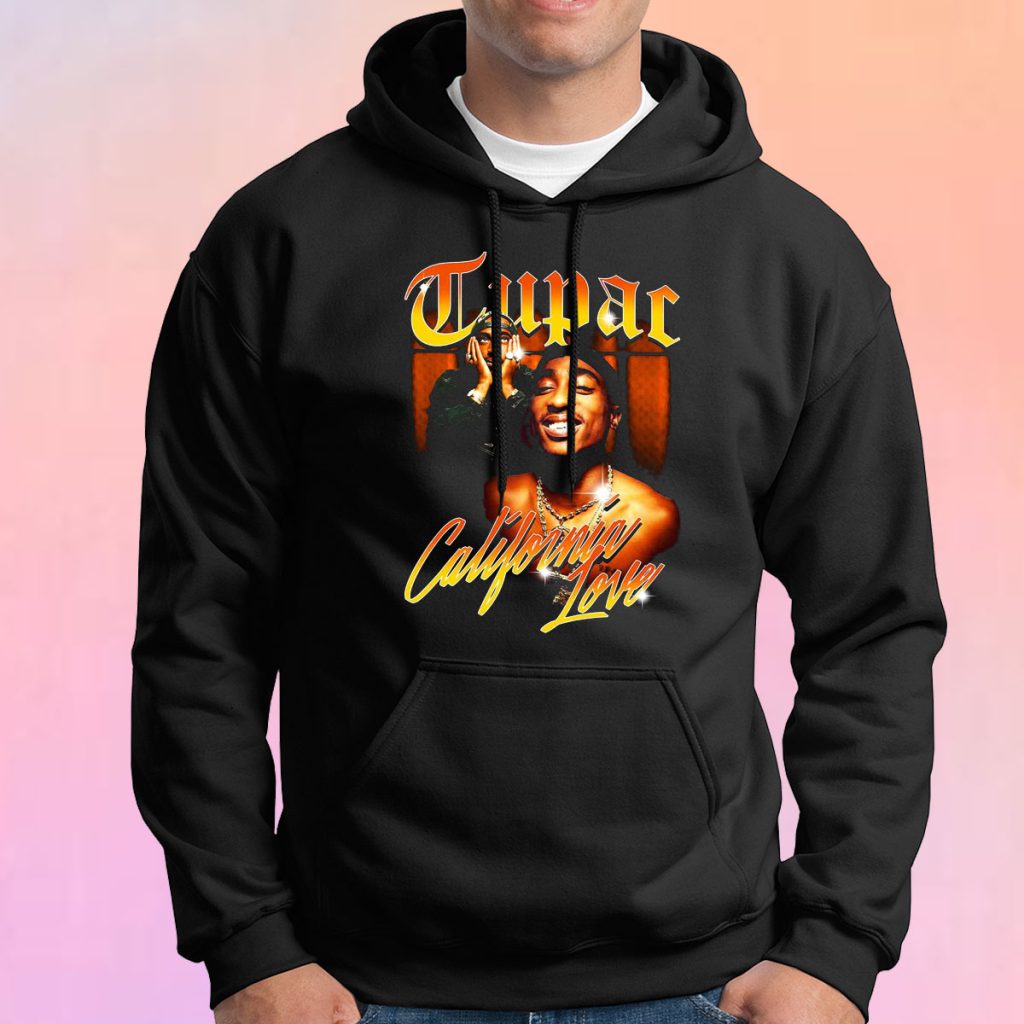 Best Selling Tupac California Love tee Hoodie Cloudteesdesign