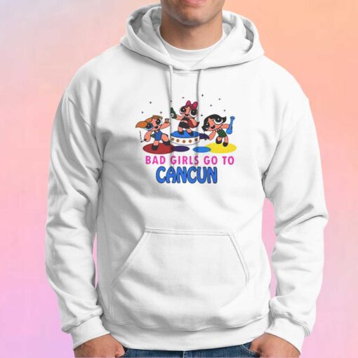 Bad Moms Go To Cancun tee Hoodie