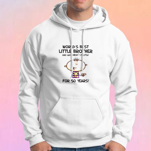 Worlds Best Little Brother 50th Birthday Hoodie