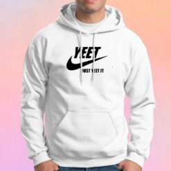 Yeet Just Yeet it Hoodie